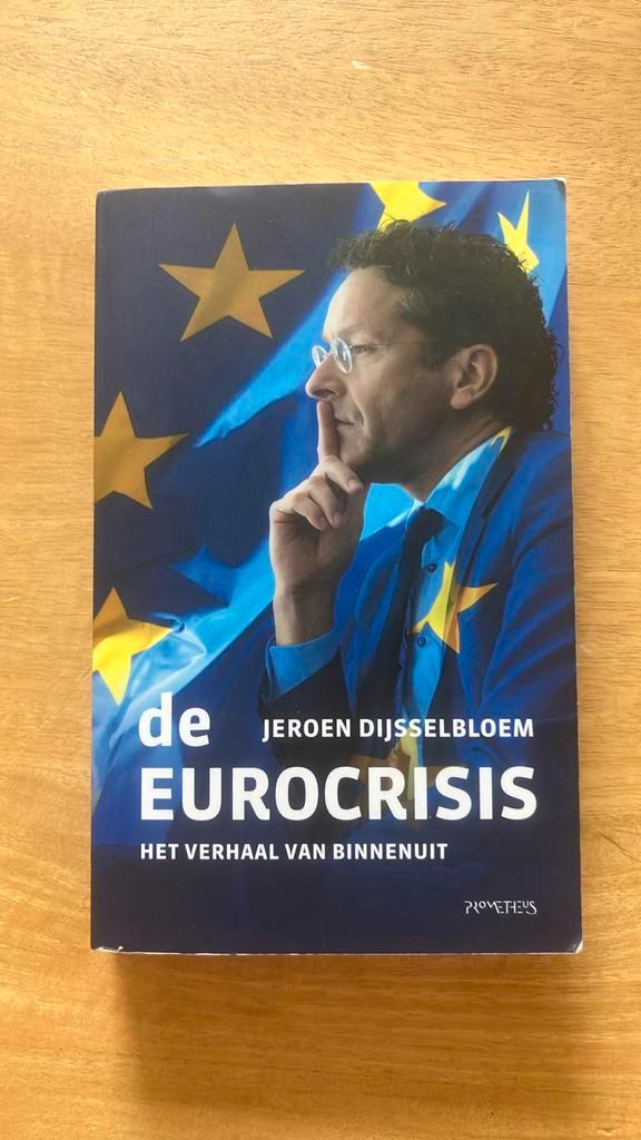 Jeroen Dijsselbloem - De Eurocrisis, Boeken, Politiek en Maatschappij, Zo goed als nieuw, Maatschappij en Samenleving, Nederland
