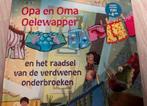 OPA EN OMA OELEWAPPER EN HET RAADSEL VAN DE VERDWENEN, Ophalen of Verzenden, Gelezen