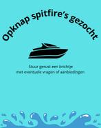 Opknap spitfire’s gezocht!!!, Watersport en Boten, Ophalen of Verzenden, Gebruikt, Overige typen