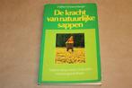 De Kracht van Natuurlijke Sappen — Voor uw Gezondheid, Ophalen of Verzenden, Gelezen, Kruiden en Alternatief