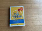 Hetty van de Rijt - Oei, ik groei!, Opvoeding tot 6 jaar, Hetty van de Rijt; Frans X. Plooij, Ophalen of Verzenden, Zo goed als nieuw