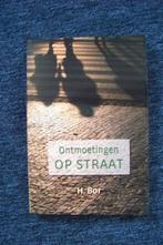 Ontmoetingen op straat - H. Bor, Ophalen of Verzenden, Zo goed als nieuw, Christendom | Protestants