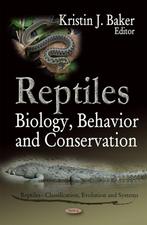 Kristin J. Baker - Reptiles Biology, Behavior, Conservation, Dieren en Toebehoren, Reptielen en Amfibieën