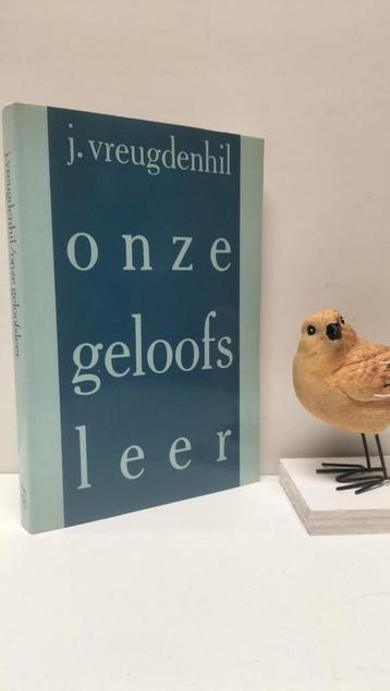  Vreugdenhil, J. ; Onze geloofsleer  beschikbaar voor biedingen