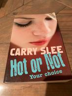 Carry Slee - Hot or not, Boeken, Ophalen of Verzenden, Carry Slee, Zo goed als nieuw