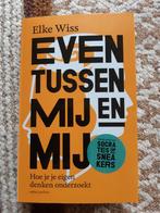 Even tussen mij en mij  Elke Wiss, Boeken, Advies, Hulp en Training, Ophalen of Verzenden, Zo goed als nieuw