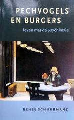 Rense Schuurmans - Pechvogels en burgers, Boeken, Politiek en Maatschappij, Nederland, Gelezen, Maatschappij en Samenleving, Ophalen of Verzenden