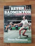 Beter badminton boek, Steen Sorensen, Ophalen of Verzenden, Zo goed als nieuw
