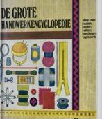 DE GROTE HANDWERKENCYCLOPEDIE, Verzenden, Zo goed als nieuw, Handborduren, Patroon