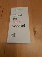 Vitaal en Fataal Voedsel - Jaap Huibers, Ophalen of Verzenden, Gelezen, Dieet en Voeding, Jaap Huibers