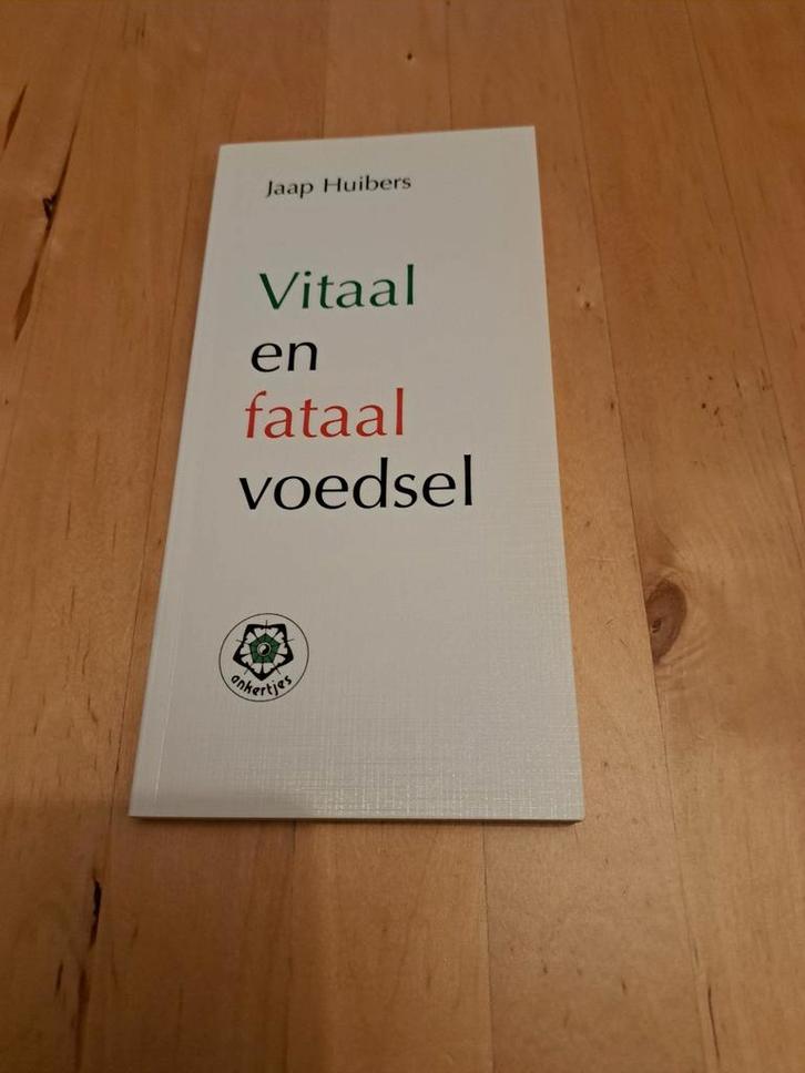 Vitaal en Fataal Voedsel - Jaap Huibers, Boeken, Gezondheid, Dieet en Voeding, Gelezen, Dieet en Voeding, Ophalen of Verzenden