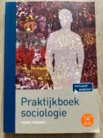 Harry Hendrix - Praktijkboek sociologie, Harry Hendrix, Sociale wetenschap, Ophalen of Verzenden, Zo goed als nieuw