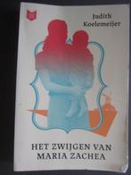 boek Judith Koelemeijer Het zwijgen van Maria Zachea, Boeken, Ophalen of Verzenden, Zo goed als nieuw, Judith Koelemeijer, Europa overig