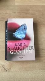 Karin Slaughter - Gevallen, Boeken, Ophalen of Verzenden, Zo goed als nieuw, Nederland, Karin Slaughter
