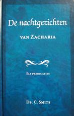 ds. C. Smits - De nachtgezichten van Zacharia - 11 preken, Nieuw, Christendom | Protestants, Ophalen of Verzenden