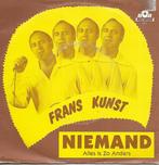 Frans Kunst - Niemand, Gebruikt, Verzenden, 7 inch, Single
