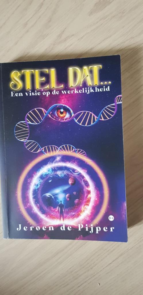 Jeroen de Pijper - Stel dat ...Een visie op de werkelijkheid, Boeken, Wetenschap, Zo goed als nieuw, Sociale wetenschap, Ophalen of Verzenden