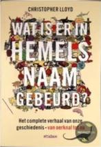 Wat is er in hemelsnaam gebeurd?, Boeken, Ophalen of Verzenden, Zo goed als nieuw, Natuurwetenschap