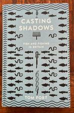Visboek: Casting Shadows (Tom Fort), Watersport en Boten, Hengelsport | Algemeen, Verzenden