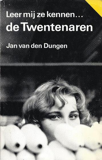 Jan van den Dungen - Leer mij ze kennen… de Twentenaren (2) beschikbaar voor biedingen