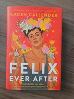 Felix Ever After - Kacen Callender, Ophalen of Verzenden, Zo goed als nieuw, Kacen Callender