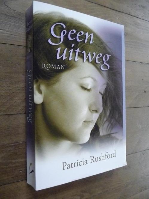Geen uitweg - Patricia Rushford (christelijke roman), Boeken, Romans, Zo goed als nieuw, Nederland, Ophalen of Verzenden