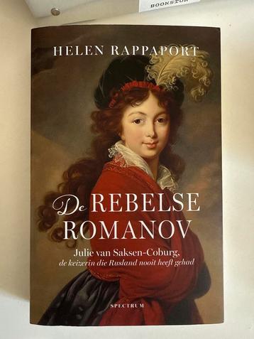 De Rebelse Romanov - Helen Rappaport beschikbaar voor biedingen