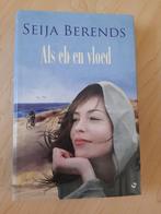 ALS EB EN VLOED door Seija Berends, Boeken, Ophalen of Verzenden, Zo goed als nieuw, Nederland