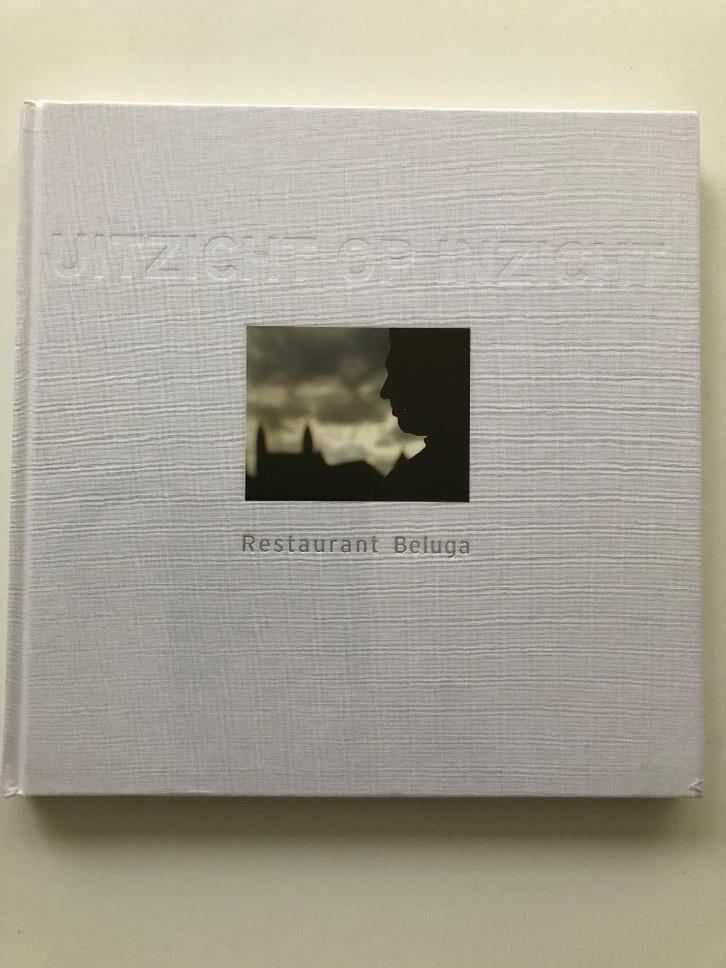 Restaurant Beluga (SEAL), Boeken, Kookboeken, Nieuw, Voorgerechten en Soepen, Hoofdgerechten, Taart, Gebak en Desserts, Europa