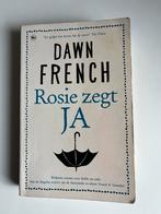 Rosie zegt JA - Dawn French, Ophalen of Verzenden, Gelezen, Nederland