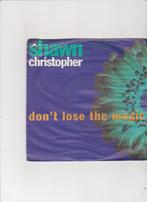 Single Shawn Christopher - Don't lose the magic, Ophalen of Verzenden, Gebruikt, Dance