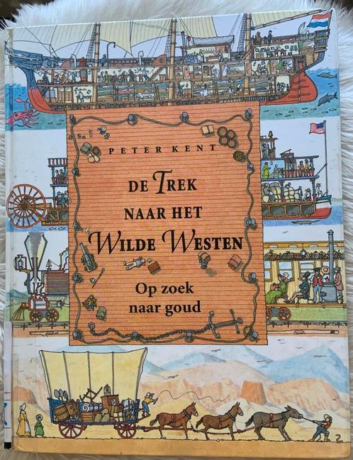 De trek naar het wilde westen van Peter Kent, Boeken, Prentenboeken en Plaatjesalbums, Gelezen, Prentenboek, Ophalen of Verzenden