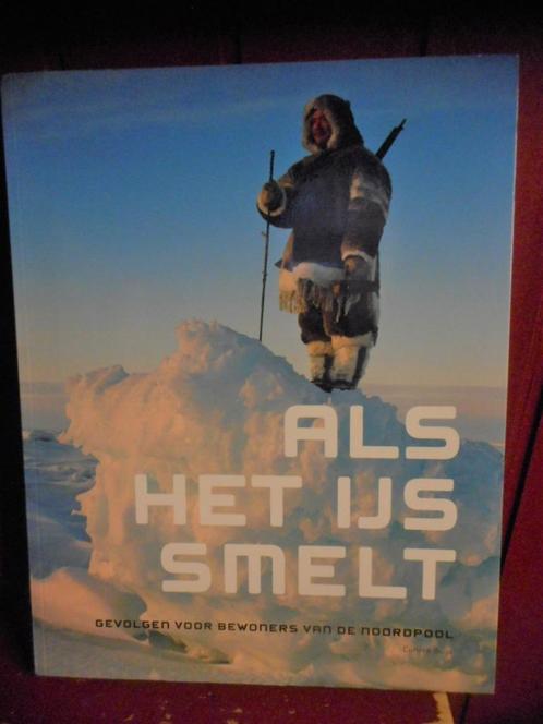 Als het ijs smelt Gevolgen voor bewoners van de Noordpool, Boeken, Wetenschap, Gelezen, Natuurwetenschap, Verzenden