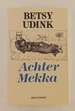 Udink, Betsy - Achter Mekka, Verzenden, Gelezen, Maatschappij en Samenleving