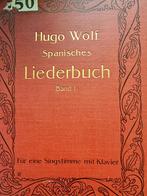 Hugo Wolf. Spanisches Liedbuch. Deel 1,2,3 en 4., Muziek en Instrumenten, Bladmuziek, Zang, Gebruikt, Klassiek, Ophalen of Verzenden