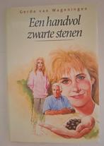 Een handvol zwarte stenen, Gerda van Wageningen, Ophalen of Verzenden, Zo goed als nieuw, Gerda van Wageningen