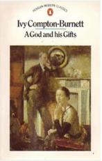 Ivy Compton Burnett A god and his gifts, Ophalen of Verzenden