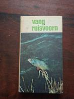 Vang Ruisvoorn - Bibliotheek Sportvisser - Vintage Boekje, Ophalen of Verzenden, Gelezen, Watersport en Hengelsport