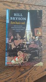 Bill Bryson - Een huis vol, Ophalen of Verzenden, Zo goed als nieuw, Bill Bryson