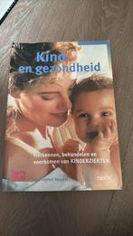 Kind en gezondheid van Helmut Keudel, Ophalen of Verzenden, Zo goed als nieuw, Opvoeding tot 6 jaar