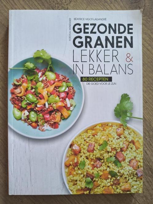 Gezonde granen - Beatrice Vigot-Lagandre, Boeken, Kookboeken, Ophalen of Verzenden