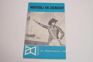 Muiterij en Zeerecht — Een Historisch Overzicht [1967] Bronn beschikbaar voor biedingen