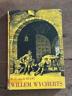 Oud boek Willem Wycherts door W G vd Hulst, Ophalen of Verzenden