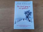 De dood ging in het wit gekleed. Jim Kelly, Ophalen of Verzenden, Gelezen, Jim Kelly, Europa overig