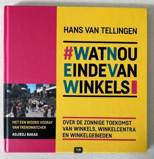 WatNouEindeVanWinkels: over de zonnige toekomst van winkels, Boeken, Politiek en Maatschappij, Zo goed als nieuw, Maatschappij en Samenleving