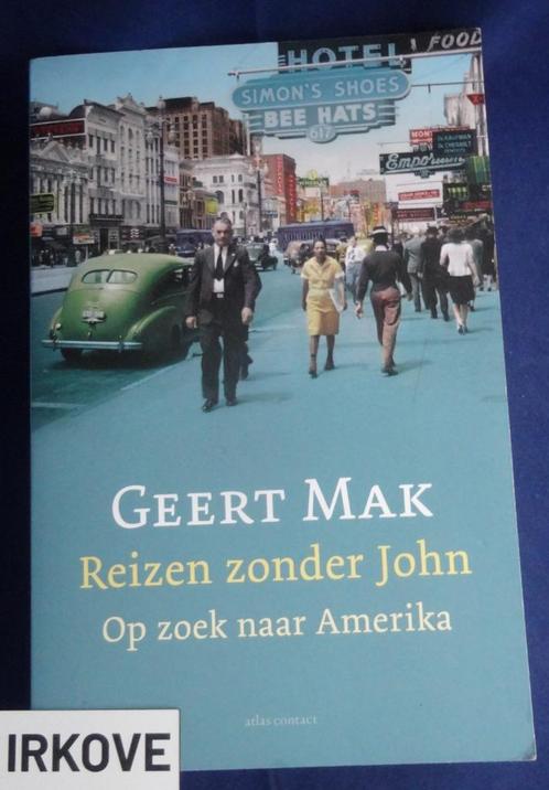 REIZEN ZONDER JOHN * Geert Mak *, Boeken, Geschiedenis | Wereld, Zo goed als nieuw, 20e eeuw of later, Verzenden