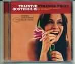 Trijntje Oosterhuis Strange Fruit 13 nrs cd 2004 NW GESEALD, Cd's en Dvd's, Cd's | Jazz en Blues, Jazz en Blues, Ophalen of Verzenden