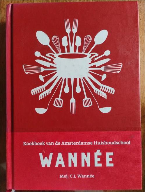 Wannée Kookboek Amsterdamse Huishoudschool, Boeken, Kookboeken, Zo goed als nieuw, Voorgerechten en Soepen, Hoofdgerechten, Tapas, Hapjes en Dim Sum