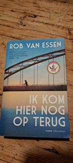 Ik kom hier nog terug - Rob van Essen, Boeken, Ophalen of Verzenden, Gelezen, Rob van Essen, Nederland