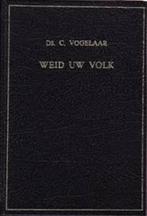 Weid Uw volk Ds. C. Vogelaar Geen ISBN, Boeken, Ophalen of Verzenden, Zo goed als nieuw, Ds. C. Vogelaar, Christendom | Protestants